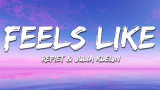Repiet & Julia Kleijn - Feels Like (La La La) (Lyrics)