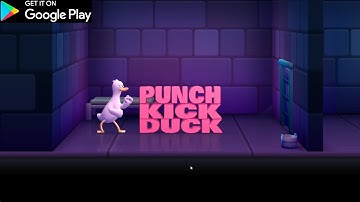 Punch Kick Duck 【First Look Gameplay】