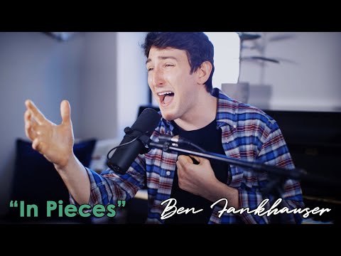 IN PIECES (from "In Pieces") | Ben Fankhauser, Joey Contreras
