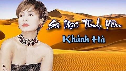 Sa Mạc Tình Yêu - Khánh Hà