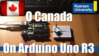O Canada, On Arduino Uno R3 Single Pive Buzzer