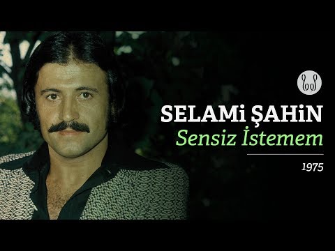 Selami Şahin - Sensiz İstemem (Official Audio)