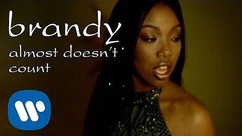 Brandy - Almost Doesn't Count (Official Video)