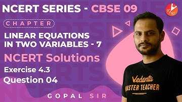 Linear Equations in Two Variable L7 | NCERT Ex: 4.3 - Q4 | CBSE Class 9 Maths | Vedantu 9 and 10