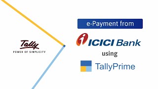 How to Make e-Payments from ICICI Bank Through TallyPrime | TallyHelp