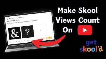 How To Make Skool Views Count On YouTube | Get Skool’d