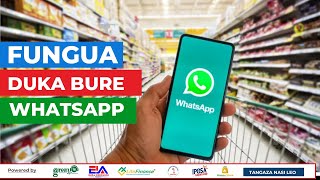 JINSI YA KUUZA BIDHAA WHATSAPP BILA KUWA NA GROUP I How to sell with the whatsapp business Feature