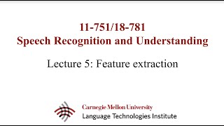 Fall2022-SpeechRecognition&Understanding (Lecture5 - Feature Extraction)