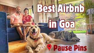 Pet friendly Airbnb in Goa | North Goa | Cozy Home away from Home
