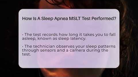 How Is A Sleep Apnea MSLT Test Performed? - Sleep Apnea Support Network