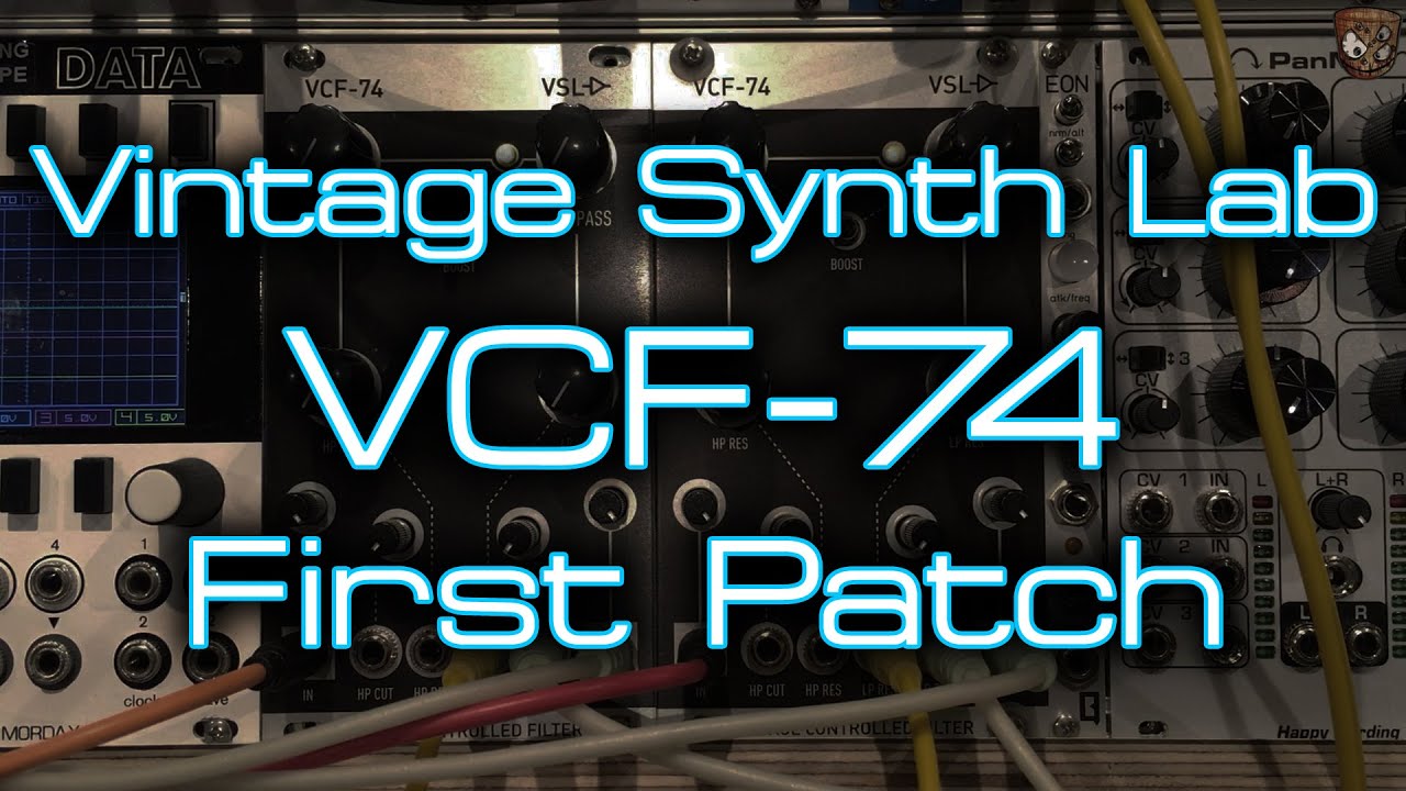 Vintage Synth Lab VCF 74 *First Patch* YouTube