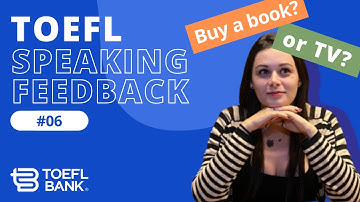 TOEFL Speaking | Viewer Answer Review [Feedback 6]