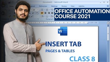 Lecture 8 || Insert Tab || Pages & tables properties in MS Word || Office Automation 2021