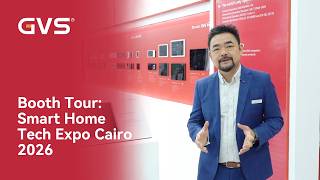 Inside the GVS Booth | Smart Home Tech Expo Cairo 2026