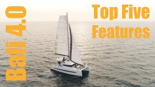 David's Top Five Features of the Bali 4.0 Catamaran