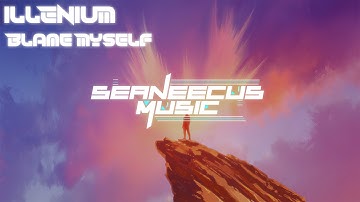 ILLENIUM - Blame Myself (ft. Tori Kelly) | 1 Hour+ | SeaneecusMusic