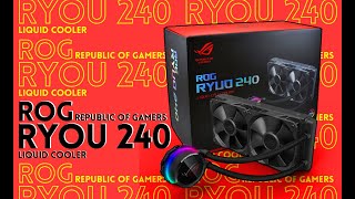 Asus Rog Ryuo 240 Unboxing