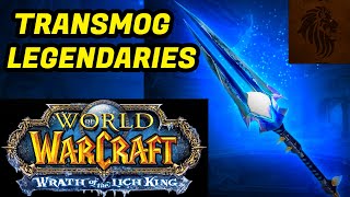 Warmane Wotlk How To Transmog Legendaries