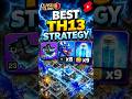 Best Strategy For TH13❌❌😱 #clashofclans #sumit007live #coc #gaming #supercell #games #newth10base