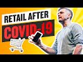 Why the Retail Experience Will Be Better After COVID-19