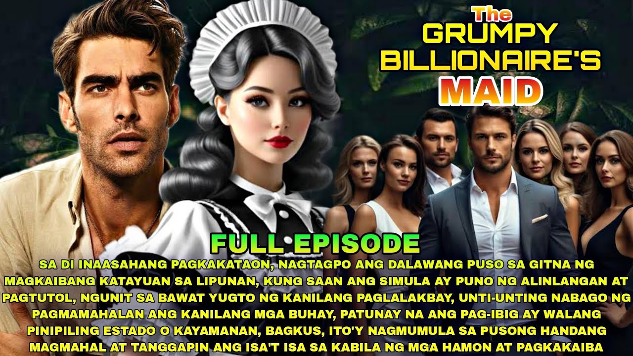FULL EPISODE| | THE GRUMPY BILLIONAIRE'S MAID || NOAH'S TV|
