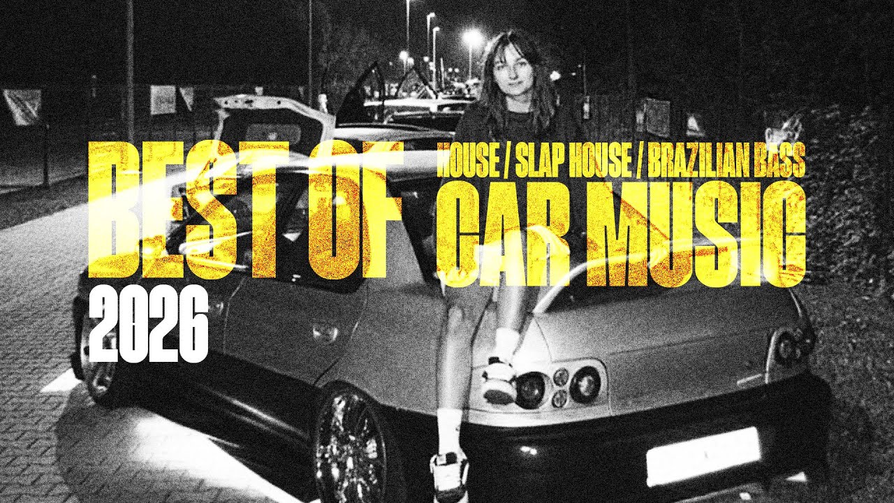 BEST OF CAR MUSIC MIX 2026 #6🔥Best Remixes of Popular Songs & UKG, HyperTechno, EDM, Slap House