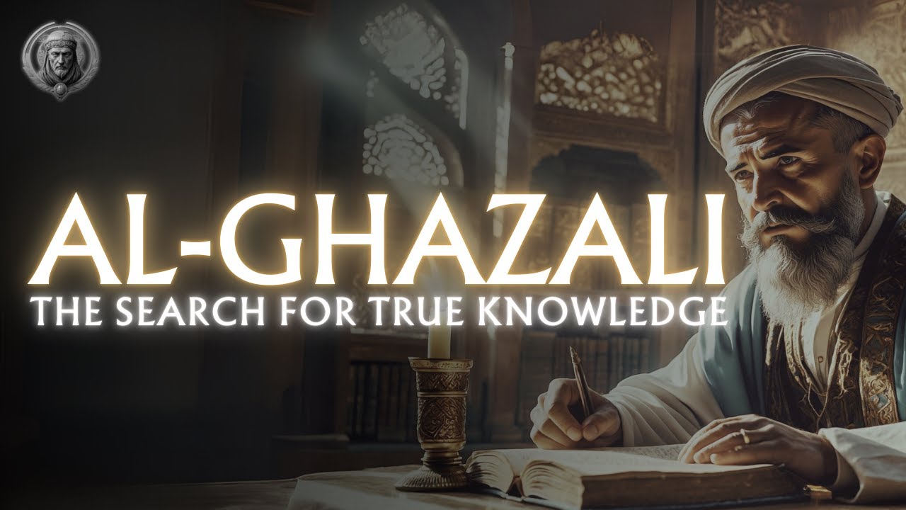 FULL VIDEO Al-Ghazali | The search for true knowledge - YouTube