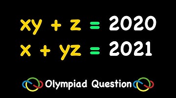 Solving a Math Olympiad Question | Solving a System of Equations Equation For Integer Solutions