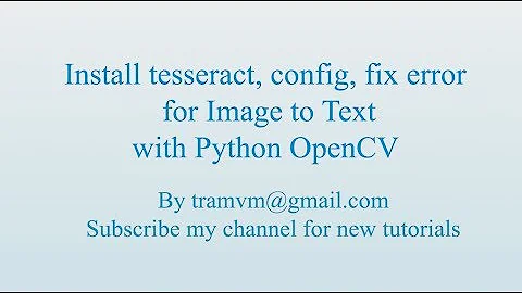 Setup Tesseract to recognize Text from image, fix TesseractError,