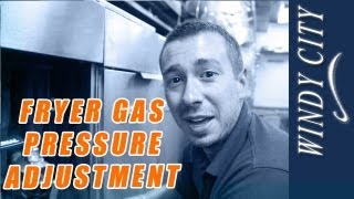How to adjust the gas pressure on fryer tutorial DIY Windy City Restaurant Equipment Parts