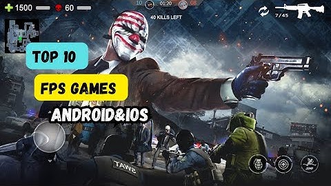 Top 10 FPS Games for Mobile You Must Play | Fps For Mobile 