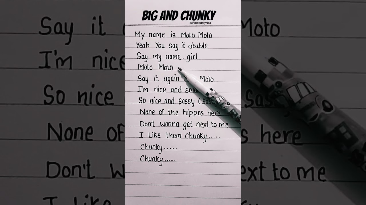 Big And Chunky will.i.am my name is moto moto 