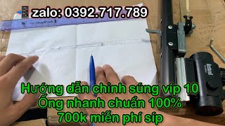 Cách chỉnh ná cao su cải tiến víp 10 chuẩn nhất | súng víp 10 cách chỉnh ngắm bắn chuẩn 100%