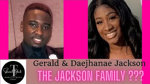 Gerald Jackson & Daejhanae Jackson: The Jackson Fa...