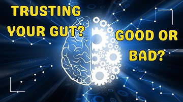 Trusting Your Gut