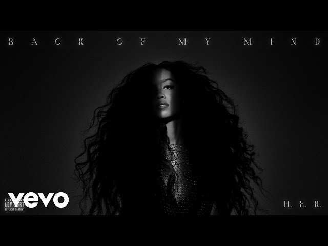 H E R Back Of My Mind 翻訳 日本語で Lyrics 歌詞 H E R Back Of My Mind 翻訳 日本語で Lyrics 歌詞