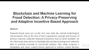 Blockchain and Machine Learning for Fraud Detection A Privacy Preserving and Adaptive Incentive Base