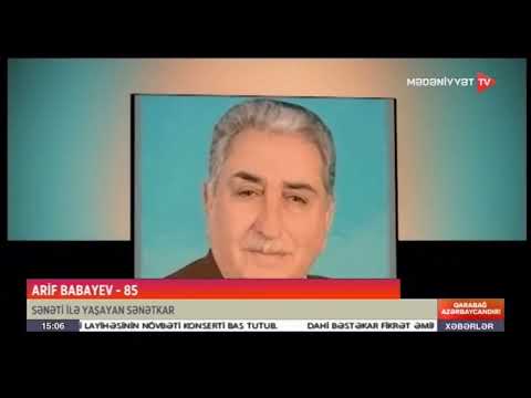 Arif Babayev - 85: Sənəti ilə yaşayan sənətkar