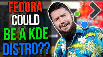 Will Fedora Linux Go Full KDE Plasma!?!