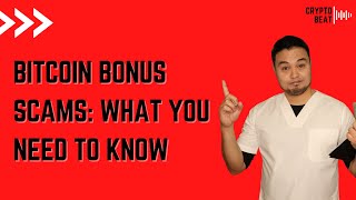 Bitcoin Bonus Scams What You Need to Know