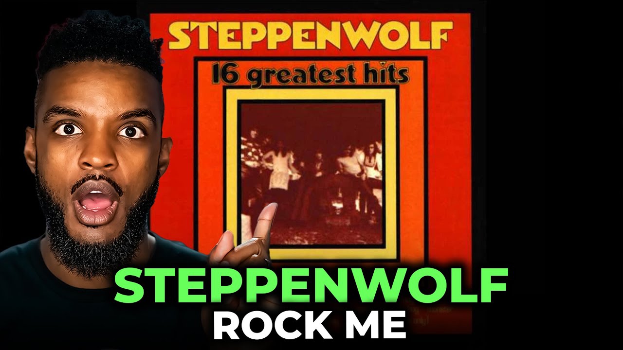 🎵 Steppenwolf - Rock Me REACTION