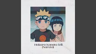 Download Lagu Hakura Kanata lofi (Naruto) Download Lagu Hakura Kanata lofi (Naruto)