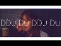 BLACKPINK _ DDU DU DDU DU (Indonesian & Korean Ver.)