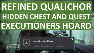 Destiny 2 | Refined Qualichor | Hidden Chest | Executioners Hoard Triumph
