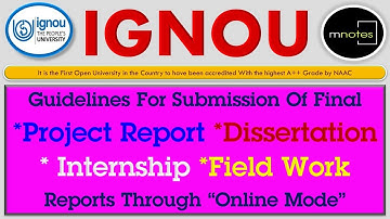 IGNOU|GUIDELINES FOR SUBMISSION OF FINAL PROJECT REPORTS THROUGH “ONLINE MODE”