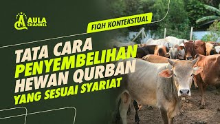 TATA CARA MENYEMBELIH HEWAN QURBAN YANG SESUAI SYARIAT