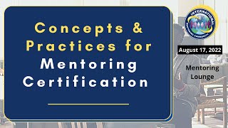 Concepts and Practices for Mentoring Certification