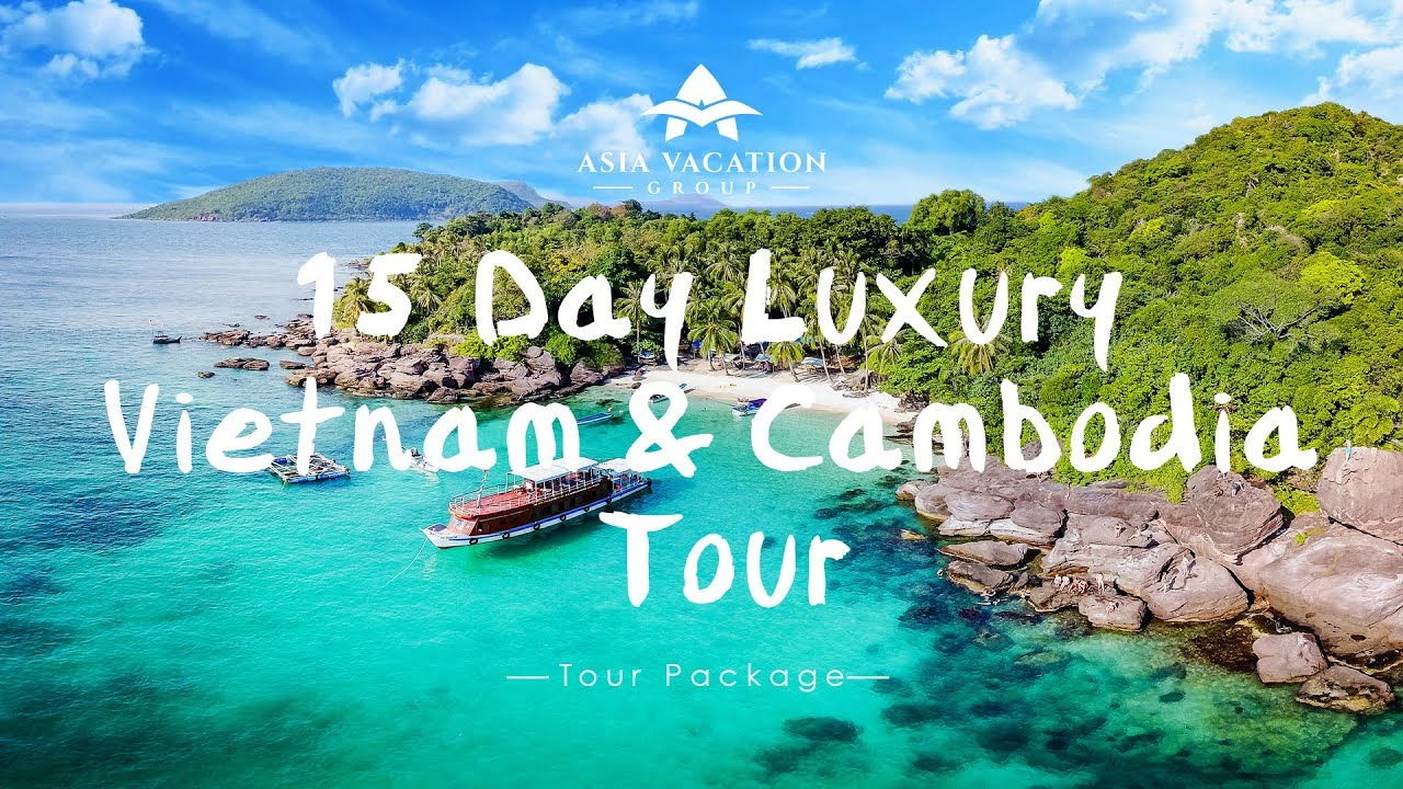 15 Day Luxury Vietnam & Cambodia Tour (WLC) | Asia Vacation Group - YouTube