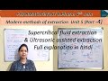 Supercritical fluid extraction & Ultrasonic assisted extraction |Part 4| UNIT5| Pharmacognosy|