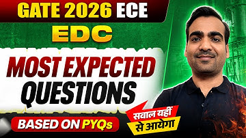 EDC : Most Expected Questions | ECE | GATE 2026 Preparation